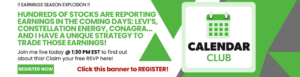 Click this banner to join Alex's "Earnings Season Explosion" webinar at 1:30 PM EST today